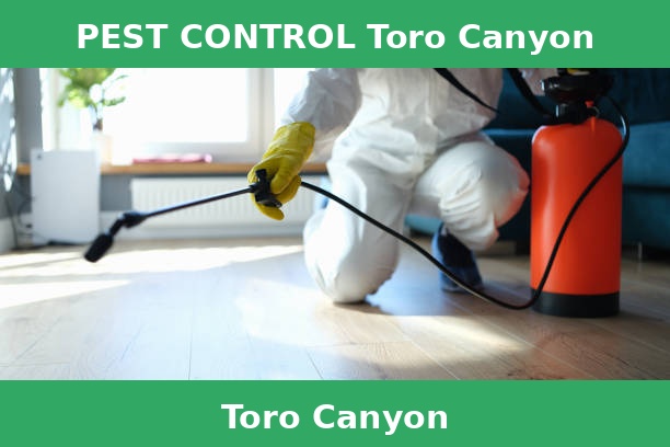 PEST CONTROL Toro Canyon